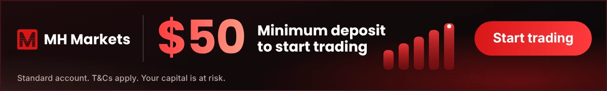Advertisement: MH Markets, $50 minimum first deposit for a Standard account. T&Cs apply. Your capital is at risk.